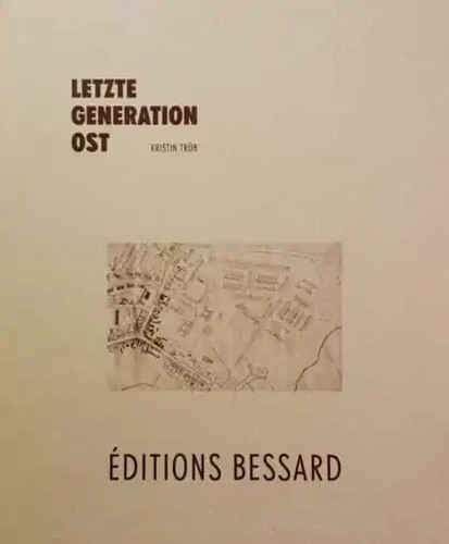 Letzte generation ost kristin - ost,
